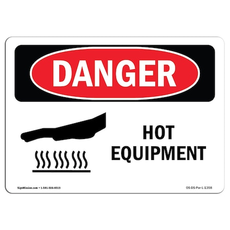 OSHA Danger Sign, Hot Equipment, 14in X 10in Aluminum